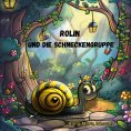 eBook: Rolin und die Schneckengruppe