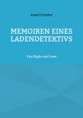 eBook: Memoiren eines Ladendetektivs