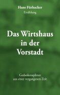 eBook: Das Wirtshaus in der Vorstadt