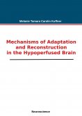 eBook: Mechanisms of Adaptation and Reconstruction in the Hypoperfused Brain