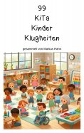 eBook: 99 KiTa Kinder Klugheiten