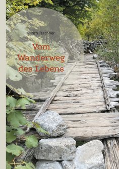 ebook: Vom Wanderweg des Lebens