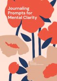 eBook: Journaling Prompts for Mental Clarity
