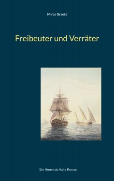 eBook: Freibeuter und Verräter