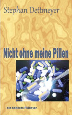 eBook: Nicht ohne meine Pillen !