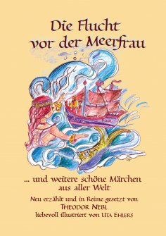 eBook: Die Flucht vor der Meerfrau und weitere schöne Märchen aus aller Welt