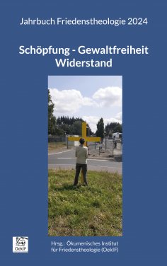 eBook: Schöpfung - Gewaltfreiheit - Widerstand