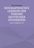 eBook: Biographisches Lexikon der Vereine Deutscher Studenten