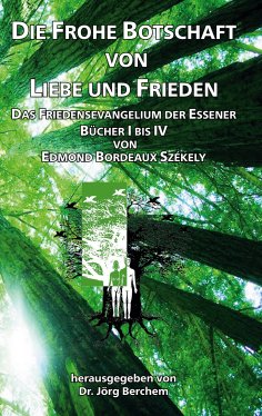 eBook: Die Frohe Botschaft von Liebe und Frieden