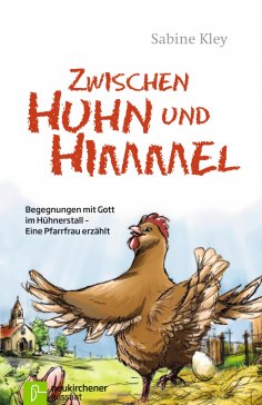 eBook: Zwischen Huhn und Himmel