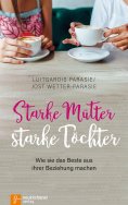 ebook: Starke Mütter - starke Töchter