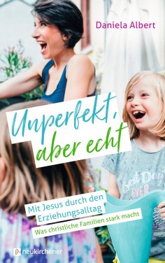 eBook: Unperfekt, aber echt