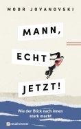 ebook: Mann, echt jetzt!