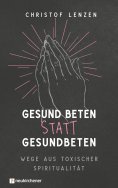 eBook: Gesund beten statt gesundbeten