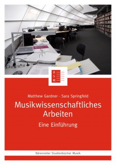 eBook: Musikwissenschaftliches Arbeiten