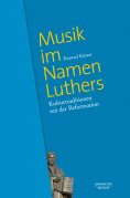 ebook: Musik im Namen Luthers