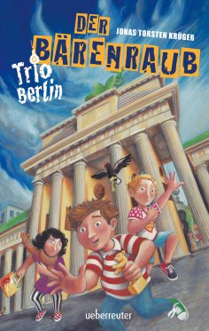ebook: Trio Berlin - Der Bärenraub