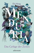 eBook: Menduria - Das Gefüge der Zeiten