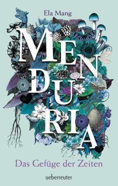 ebook: Menduria - Das Gefüge der Zeiten (Bd. 2)