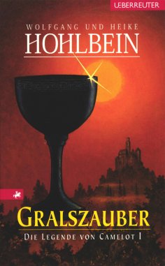 ebook: Die Legende von Camelot - Gralszauber (Bd. 1)