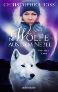 eBook: Northern Lights - Die Wölfe aus dem Nebel