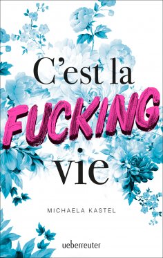 ebook: C'est la fucking vie
