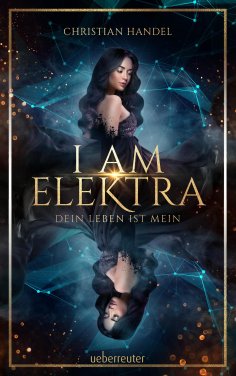 ebook: I am Elektra (Elektra, Bd. 2)