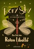 ebook: Rory Shy, der schüchterne Detektiv - Der Fall der Roten Libelle (Rory Shy, der schüchterne Detektiv,