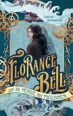 eBook: Florance Bell und die Melodie der Maschinen