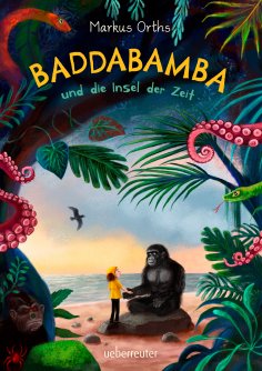 eBook: Baddabamba und die Insel der Zeit