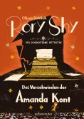 ebook: Rory Shy, der schüchterne Detektiv - Das Verschwinden der Amanda Kent (Rory Shy, der schüchterne Det