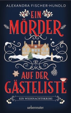 eBook: Ein Mörder auf der Gästeliste - Ein Weihnachtskrimi