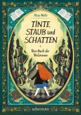 ebook: Tinte, Staub und Schatten: Das Buch der Verlorenen