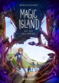 ebook: Magic Island - Ruf der Seelentiere (Magic Island, Bd. 1)