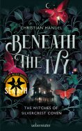 eBook: Beneath the Ivy - The Witches of Silvercrest Coven