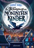 ebook: Die Bestimmung der Mondsteinkinder