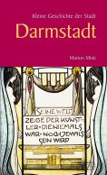 ebook: Kleine Geschichte der Stadt Darmstadt