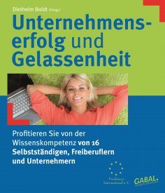 ebook: Unternehmenserfolg und Gelassenheit