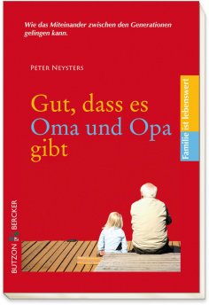 eBook: Gut, dass es Oma und Opa gibt