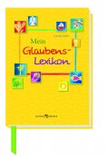 ebook: Mein Glaubens-Lexikon