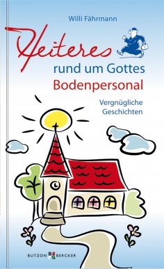 eBook: Heiteres rund um Gottes Bodenpersonal