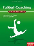 eBook: Fußball-Coaching - Die 100 Prinzipien
