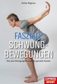 eBook: Fasziale Schwungbewegungen