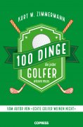 eBook: 100 Dinge, die jeder Golfer wissen muss