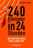 eBook: 240 Kilometer in 24 Stunden