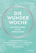 eBook: Die Wunderwoche: Manifestieren statt verzichten