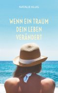 eBook: Wenn ein Traum dein Leben verändert