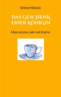 eBook: Das Geschenk einer Königin