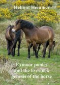 ebook: Exmoor ponies and the livestock genesis of the horse