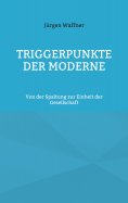 eBook: Triggerpunkte der Moderne